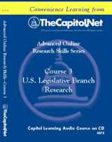 9781587331114-158733111X-U.S. Legislative Branch Research (Capitol Learning Audio Course, Advanced Online Research Skills Series, Course 3)