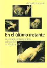 9788484691754-8484691756-En el ultimo instante - la lectura contemporanea del sacrificio de ab (Pensamiento) (Spanish Edition)