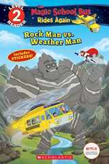 9781338253788-1338253786-Rock Man vs. Weather Man (The Magic School Bus Rides Again: Scholastic Reader, Level 2)