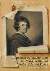 9781606064320-1606064320-Historical Perspectives in the Conservation of Works of Art on Paper (Readings in Conservation)