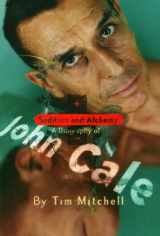 9780720611328-0720611326-Sedition and Alchemy: A Biography of John Cale