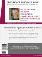 9780133779882-0133779882-Autism Spectrum Disorders: Foundations, Characteristics, and Effective Strategies, Pearson eText -- Access Card