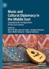 9783031362781-3031362780-Music and Cultural Diplomacy in the Middle East: Geopolitical Re-Configurations for the 21st Century