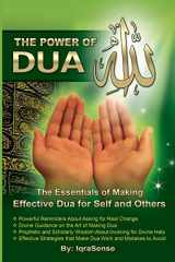 9781468171273-1468171275-The Power of Dua (to Allah): An Essential Guide to Increase the Effectiveness of Making Dua to Allah