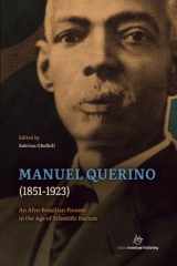 9781999675684-1999675681-Manuel Querino (1851-1923): An Afro-Brazilian Pioneer in the Age of Scientific Racism (Unsung Heroes in Black History)