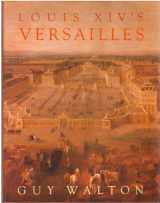 9780226872544-0226872548-Louis Xiv's Versailles