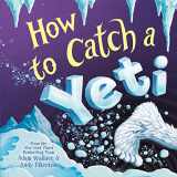 9781728216744-1728216745-How to Catch a Yeti