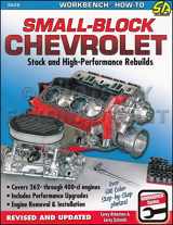 9781613251966-1613251963-Small-Block Chevrolet: Stock and High-Performance Rebuilds (Workbench How-to)