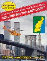 9781556340802-155634080X-The AADA Road Atlas and Survival Guide, Volume One: The East Coast (GURPS Autoduel/Car Wars)