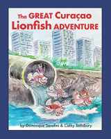 9780973059854-0973059850-The Great Curaçao Lionfish Adventure