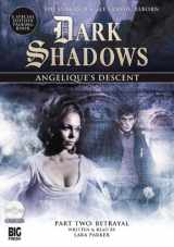 9781844353132-1844353133-Angelique's Descent Part Two: Betrayal (Dark Shadows)