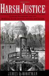 9780195155259-0195155254-Harsh Justice: Criminal Punishment and the Widening Divide Between America and Europe