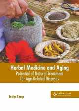 9781639278626-1639278621-Herbal Medicine and Aging: Potential of Natural Treatment for Age-Related Diseases