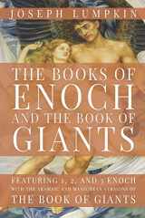 9781936533640-1936533642-The Books of Enoch and The Book of Giants: Featuring 1, 2, and 3 Enoch with the Aramaic and Manichean Versions of the Book of Giants