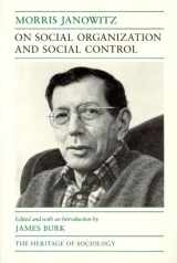 9780226393018-0226393011-On Social Organization and Social Control (Heritage of Sociology Series)