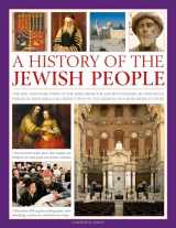 9780754819066-075481906X-An Illustrated History of the Jewish People: The epic 4,000-year story of the Jews, from the ancient patriarchs and kings through centuries-long persecution to the growth of a worldwide culture