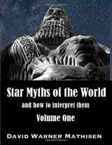 9780996059022-0996059024-Star Myths of the World, Volume One