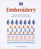 9780744068795-0744068797-Embroidery: The Ideal Guide to Stitching, Whatever Your Level of Expertise