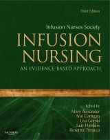 9781416064107-1416064109-Infusion Nursing: An Evidence-Based Approach (Alexander, Infusion Nursing)