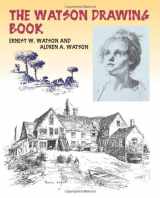 9780486426068-0486426068-The Watson Drawing Book (Dover Art Instruction)
