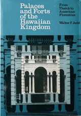 9780870152160-0870152165-Palaces and Forts of the Hawaiian Kingdom