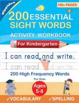 9781777421151-1777421152-200 Essential Sight Words for Kids Learning to Write and Read: Activity Workbook to Learn, Trace & Practice 200 High Frequency Sight Words