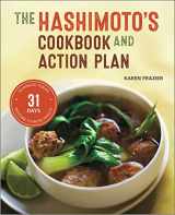9781623155834-1623155835-The Hashimoto's Cookbook and Action Plan: 31 Days to Eliminate Toxins and Restore Thyroid Health Through Diet