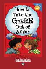 9781427085467-1427085463-How to Take the Grrrr Out of Anger: Easyread Comfort Edition