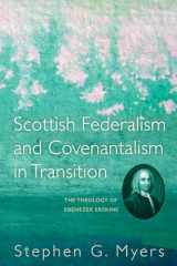 9781498280068-1498280064-Scottish Federalism and Covenantalism in Transition