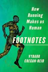 9781250127242-1250127246-Footnotes: How Running Makes Us Human