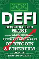 9781915002044-1915002044-Decentralized Finance (DeFi) Investment Guide; Platforms, Exchanges, Lending, Borrowing, Options Trading, Flash Loans & Yield-Farming: Bull & Bear of ... Economy (Decentralized Finance (DeFi) Books)
