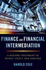 9780190941697-0190941693-Finance and Financial Intermediation: A Modern Treatment of Money, Credit, and Banking
