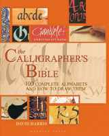 9781912217694-1912217694-The Calligrapher's Bible: 100 Complete Alphabets and How to Draw Them