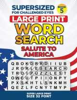 9781795285636-179528563X-SUPERSIZED FOR CHALLENGED EYES, Book 5 - Salute to America: Super Large Print Word Search Puzzles (SUPERSIZED FOR CHALLENGED EYES Super Large Print Word Search Puzzles)