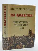 9781400066759-1400066751-No Quarter: The Battle of the Crater, 1864
