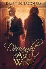 9781648982859-1648982859-A Draught of Ash and Wine (Midnight Guardians)