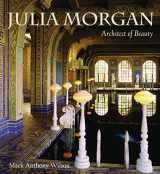 9781423636540-1423636546-Julia Morgan (pb): Architect of Beauty