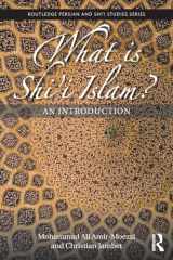9781138093737-1138093734-What is Shi'i Islam? (Routledge Persian and Shi'i Studies)