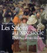 9782732433837-2732433837-Les Salons au XIXe siècle : Paris, capitale des arts