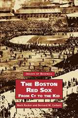 9781531607548-1531607543-Boston Red Sox, from Cy to the Kid