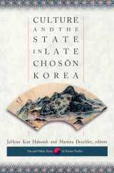 9780674007741-0674007743-Culture and the State in Late Chosŏn Korea (Harvard East Asian Monographs)