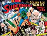 9781631403835-1631403834-Superman: The Golden Age Newspaper Dailies: 1942-1944 (Superman Golden Age Dailies)
