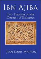 9781901383157-1901383156-Ibn Ajiba, Two Treatises on the Oneness of Existence