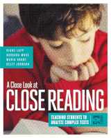 9781416619475-141661947X-A Close Look at Close Reading: Teaching Students to Analyze Complex Texts, Grades K–5
