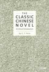 9789629966577-9629966573-The Classic Chinese Novel: A Critical Introduction