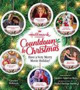 9781950785247-1950785246-Hallmark Channel Countdown to Christmas - USA TODAY BESTSELLER: Have a Very Merry Movie Holiday
