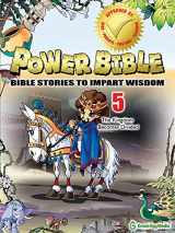 9781937212049-1937212041-Power Bible: Bible Stories To Impart Wisdom # 5-The Kingdom Becomes Divided