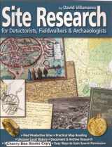 9781897738283-1897738285-Site Research for Detectorists, Fieldwalkers and Archaeologists