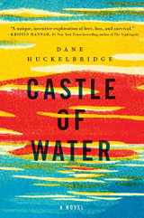 9781250098221-125009822X-Castle of Water: A Novel