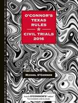 9781598392333-1598392336-O'Connor's Texas Rules * Civil Trials 2016